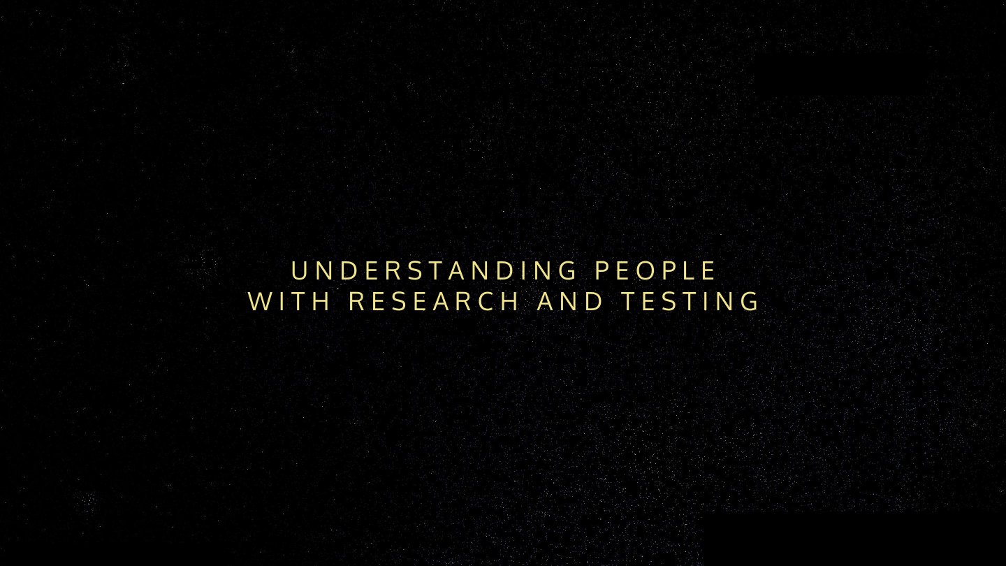 Understanding people with research and testing