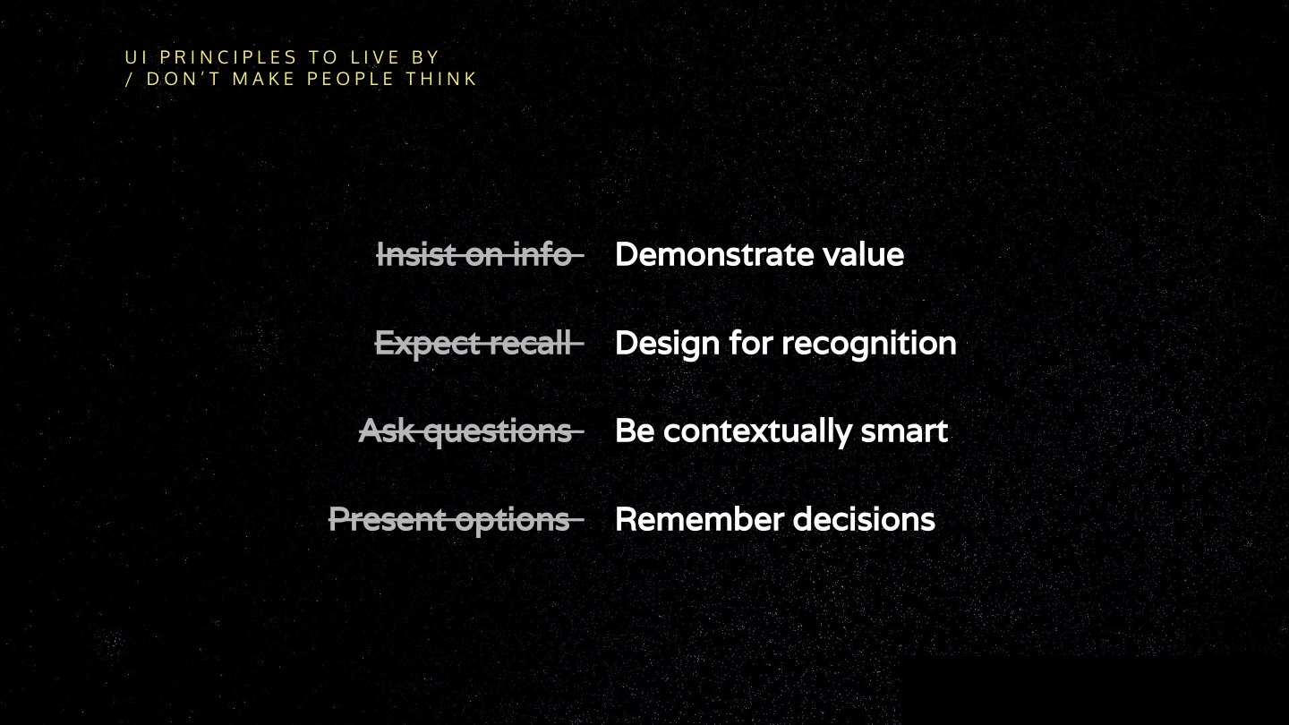 / D O N Insist on info Expect recall Ask questions Present options Demonstrate value Design for recognition Be contextually smart Remember decisions